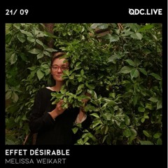 Effet Désirable w/ Melissa Weikart