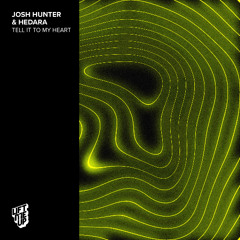 Josh Hunter & Hedara - Tell It To My Heart
