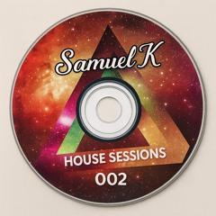 House Sessions 002