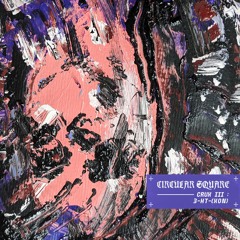 PREMIERE: Circular Square - GBS_02x (Leese Remix) [Crux Axul]