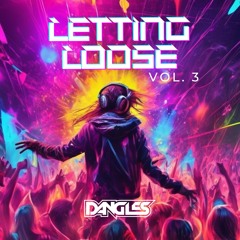 Letting Loose Vol. 3
