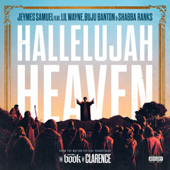Jeymes Samuel – "Hallelujah Heave" ft. Lil Wayne, Buju Banton & Shabba Ranks
