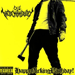 HappyFuckingBirthday! (Prod. by Da9)