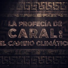 “La profecía de Caral: el cambio climático” documental que estrena Agencia Andina