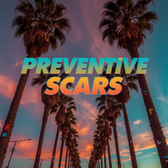Preventive scars