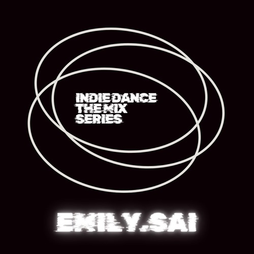 Indie Dance The Mix Series Emily.Sai