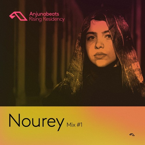 The Anjunabeats Rising Residency with Nourey #1
