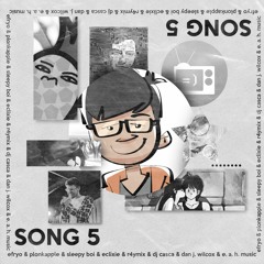 Song 5 (ft. Various Artists)