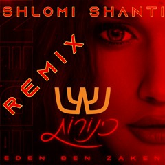Eden Ben Zaken - Kinorot (Shlomi Shanti Remix) | עדן בן זקן - כינורות שלומי שאנטי רמיקס