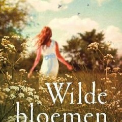 +[ Wilde bloemen by Kimberley Freeman