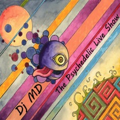 Dj MD - The Psychedelic Live Show (Mixed Live)