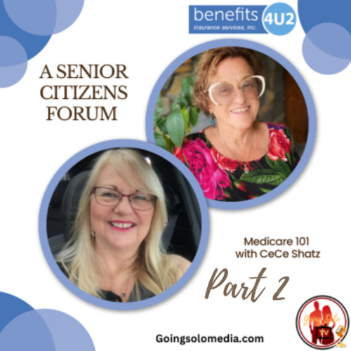 Medicare 101 Part 2 with Janice Wood, Benefits Expert & Cece Shatz, Doyenne