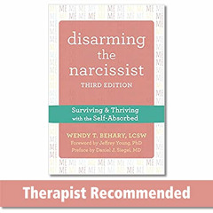 [Get] EPUB 📂 Disarming the Narcissist: Surviving and Thriving with the Self-Absorbed