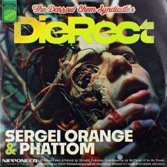 The Darrow Chem Syndicate - Die Rect (Sergei Orange & Phattom Remix)