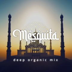 House Session #007 ~ Journey to Middle-East ~ Deep Organic Mix