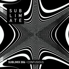 Sublimix #86 - Confusious