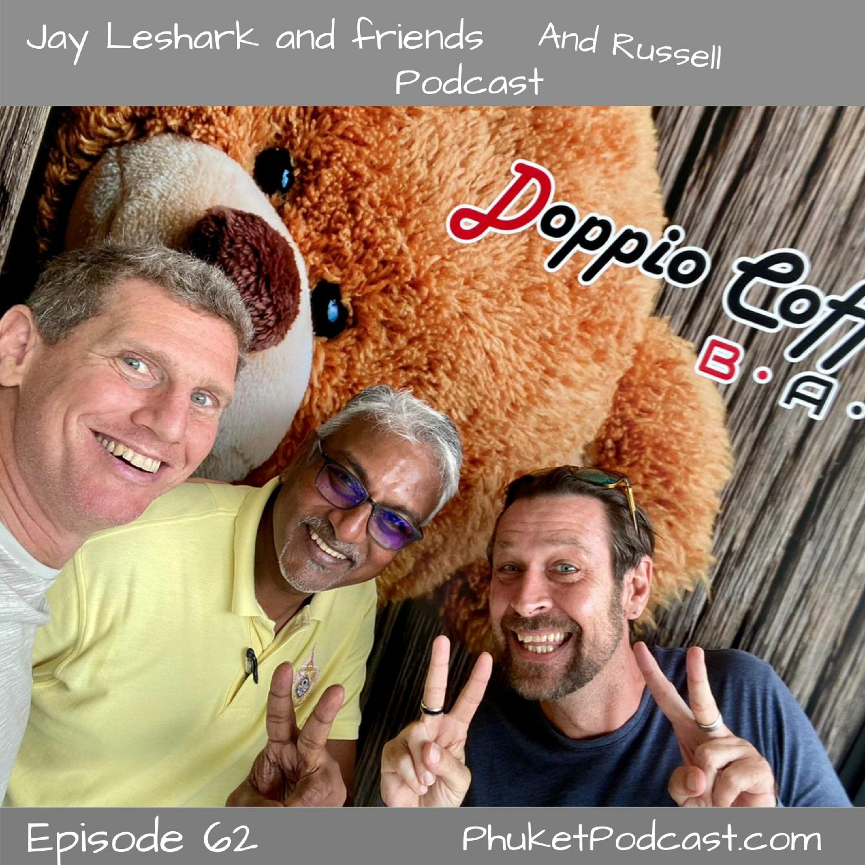 Jay leshark and friends, and Russell Podcast