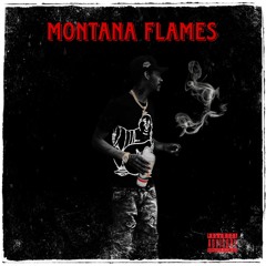 Montana flames - I'm Back