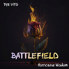 Battlefield Ft Hurricane Wisdom