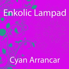 Enkolic Lampad - Cyan Arrancar