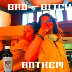 BAD BITCH ANTHEM ft Sydney Golddigger