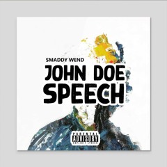 John Doe Speech (feat. Dollar Bill)