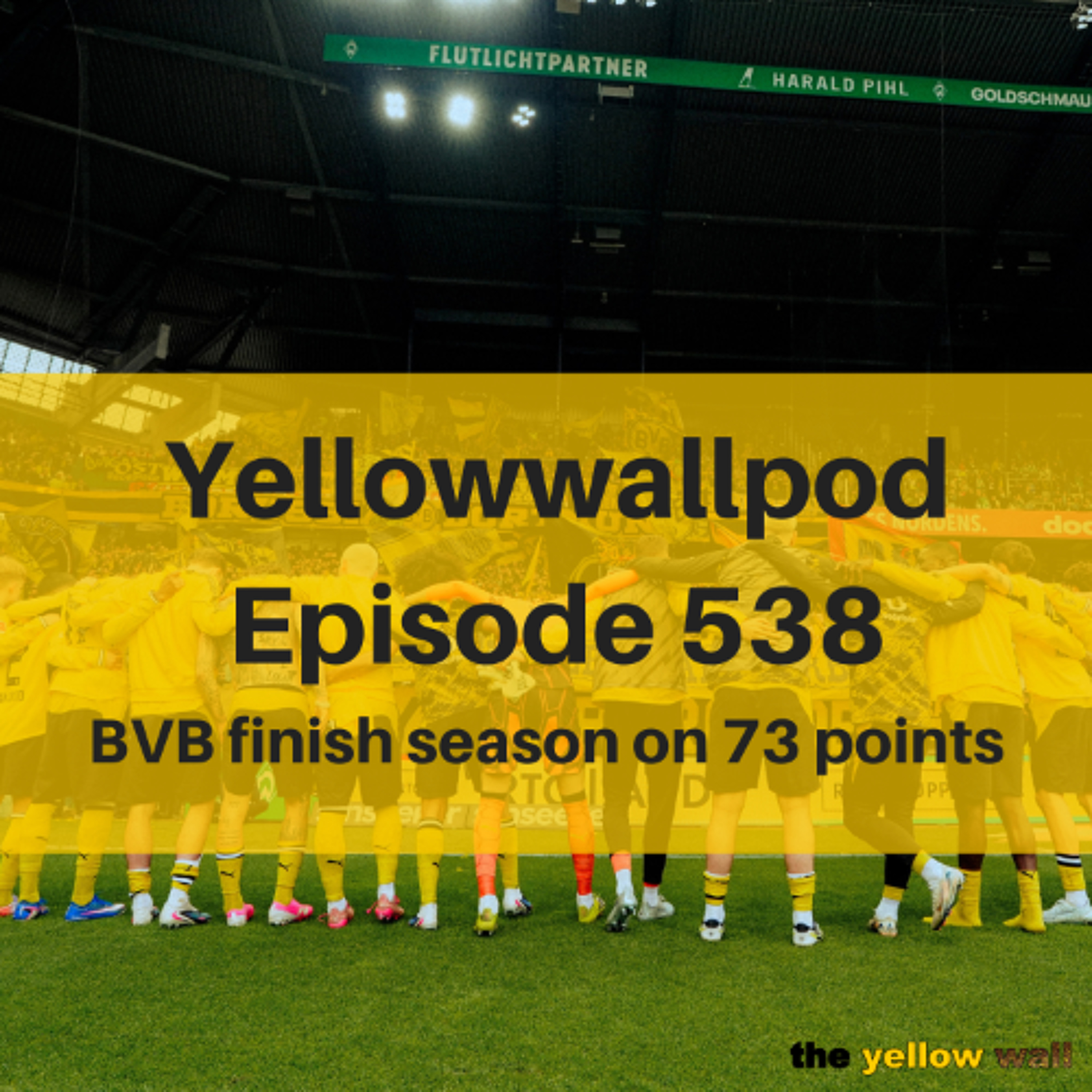 EP 538: BVB finish season on 73 points
