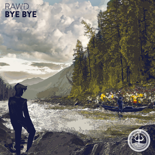 RAWD - Bye Bye