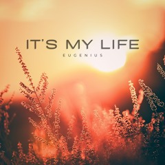It's My Life (Free Download)