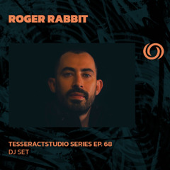 ROGER RABBIT | TesseractsTudio Series Ep. 68 | 04/05/2025