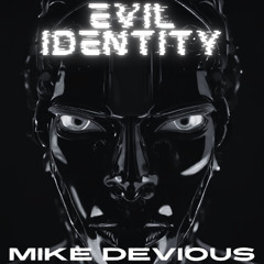 Evil Identity