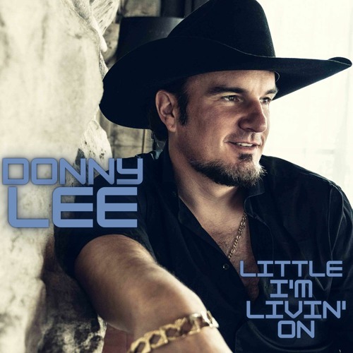 Stream Little I'm Livin' On by Donny Lee