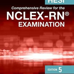 Ebook PDF HESI Comprehensive Review for the NCLEX-RN Examination