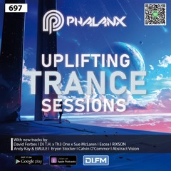 Uplifting Trance Sessions EP. 697 with DJ Phalanx 🔥 (Trance Podcast)