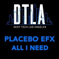 Placebo eFx - All I Need