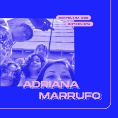 Entrevista Adriana Marrufo