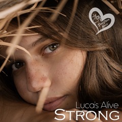 Luca's Alive - Strong