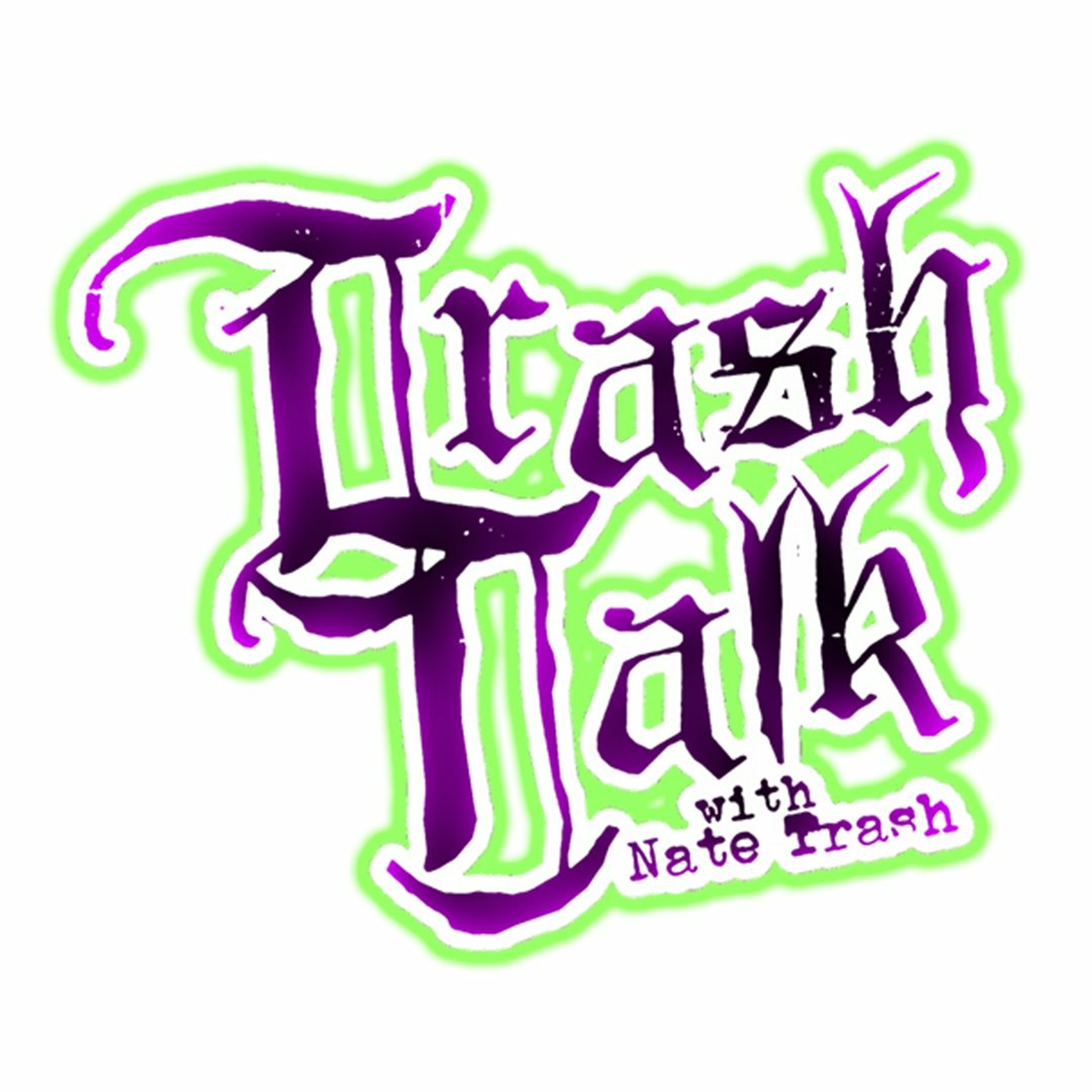 Trash Talk w/ Nate Trash