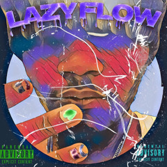 Lazy Flow (Prod. Whitecuddie SBS)