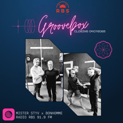 #15 GROOVEBOX 04072025 BY MISTER STYV x BONHOMME