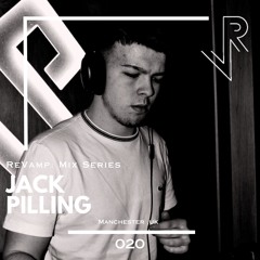 ReVamp: Mix Series | Jack Pilling | 020