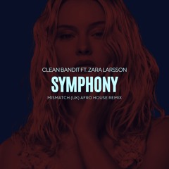 Symphony (Afro House Remix) FILTERED FOR COPYRIGHT