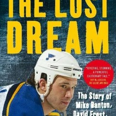[View] PDF EBOOK EPUB KINDLE The Lost Dream: The Story Of Mike Danton David Frost And