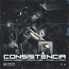 Consistência ( feat. MarcosVlogss & VanderLilFresh_ )