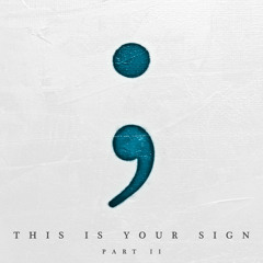 This Is Your Sign