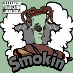 Smokin' (Prod. cubbyk)