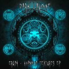 ER034 - Dark Lavoine - Hypnotic Textures EP - OUT NOW!!