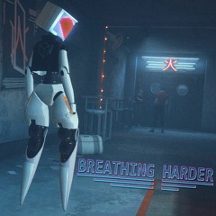 Breathing Harder