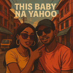 This Baby Na Yahoo