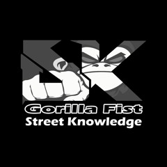 Gorilla Fist - Street Knowledge